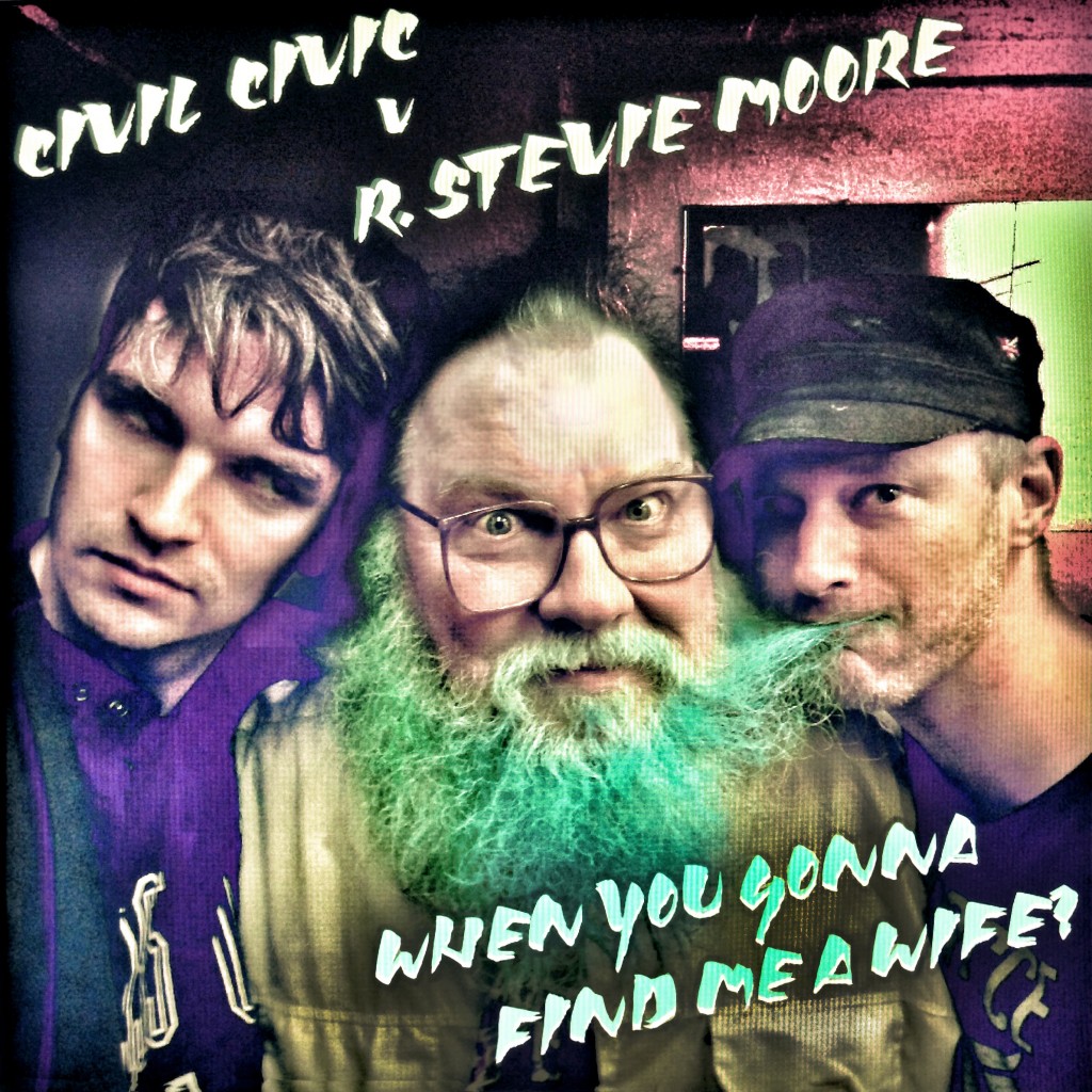 CIVIL CIVIC v R STEVIE MOORE - artwork