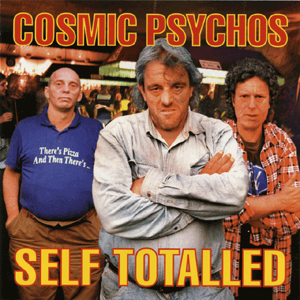 Cosmic Psychos